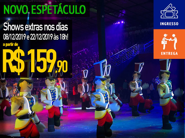 SHOW EXTRA 18H - O Grande Desfile de Natal - ingresso + entrega no hotel