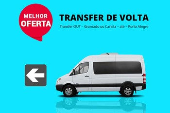 Transfer Out (Gramado/Canela x Porto Alegre)